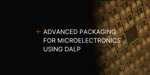 A blog banner image featuring the text "Advanced Packaging for Microelectronics Using DALP" overlaid on an image of microelectronics